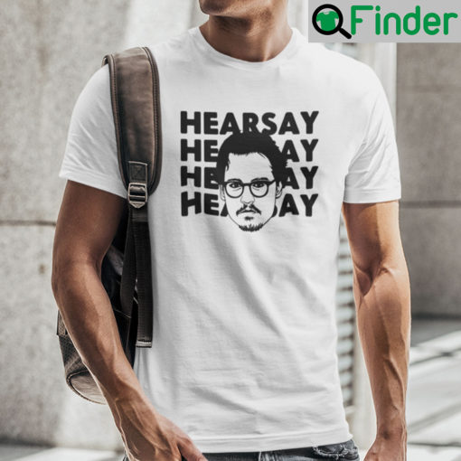 Hearsay Johnny Depp T Shirt Justice For Johnny Depp