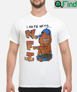 I Hate NFTS No Fucking ZiTi Shirt