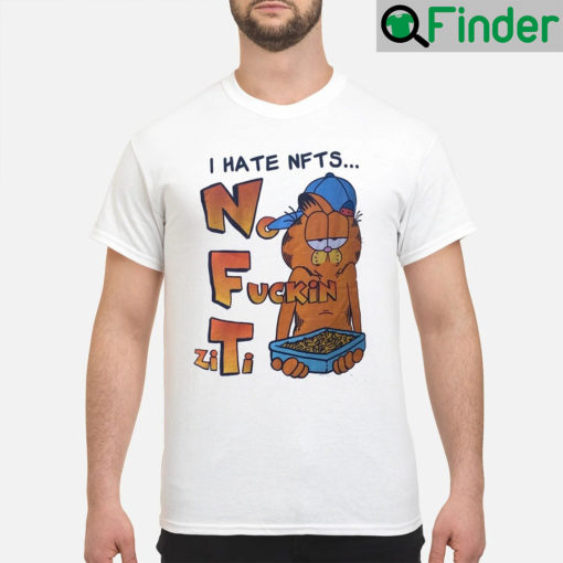 I Hate NFTS No Fucking ZiTi Shirt