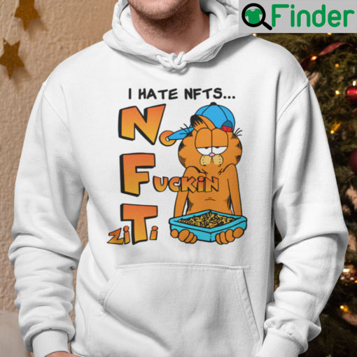 I Hate Nfts No Fucking Ziti Garfiled Hoodie