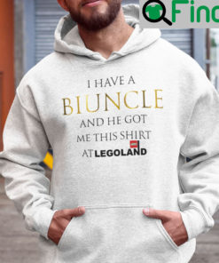 I Have A Biuncle And He Got Me This Shirt At Legoland Hoodie