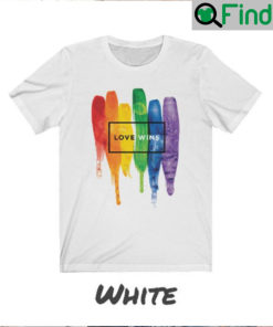 Love Wins LGBT Pride T Shirt