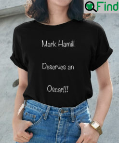 Mark Hamill Deserves An Oscar Shirt