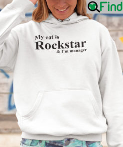 My Cat Is Rockstar And Im A Manager Hoodie