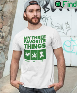 My Three Favourite Things Chicken Pot Pie T Shirt