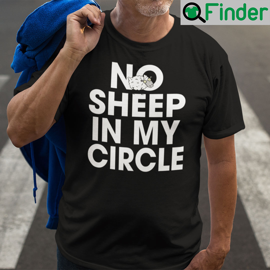 No Sheep In My Circle Unisex Shirt No Sheep In My Circle Unisex Shirt