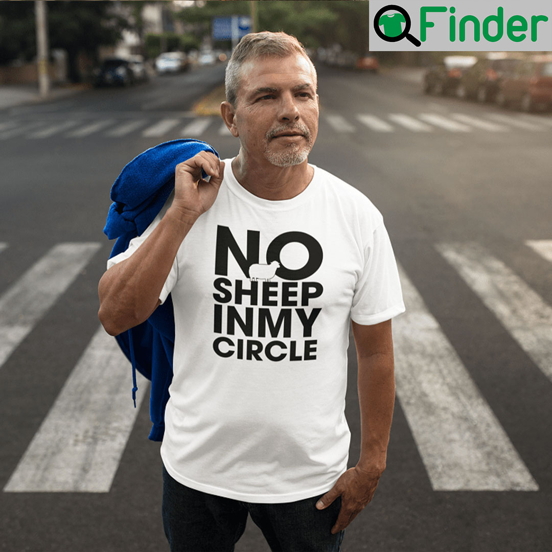 No Sheep In My Circle Unisex T Shirt No Sheep In My Circle Unisex T Shirt