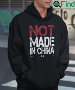 Not Made In China Hoodie