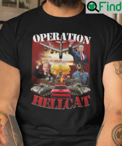 Operation Hellcat Shirt