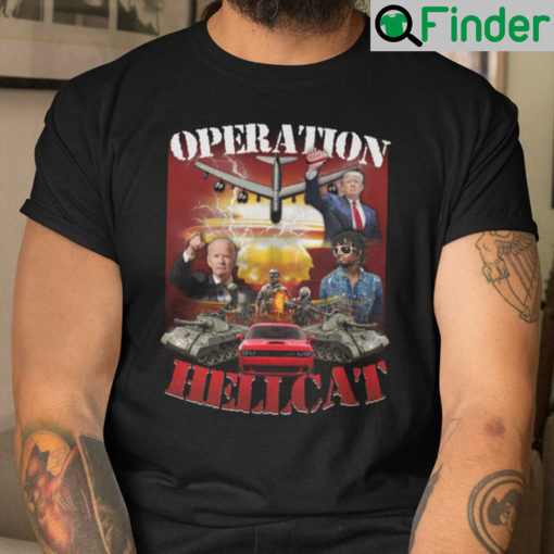 Operation Hellcat Shirt