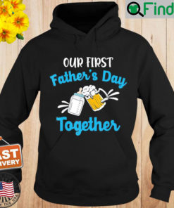 Our First Fathers Day Together Promoted To Daddy 2022 Hoodie