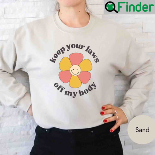 Pro Choice My Body Roe V Wade Reproductive Rights Long Sleeve