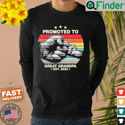 Promoted To Great Grandpa Est 2022 First Time Grandpa Sweatshirt