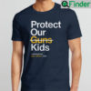 Protect Our Children Not Guns T shirt