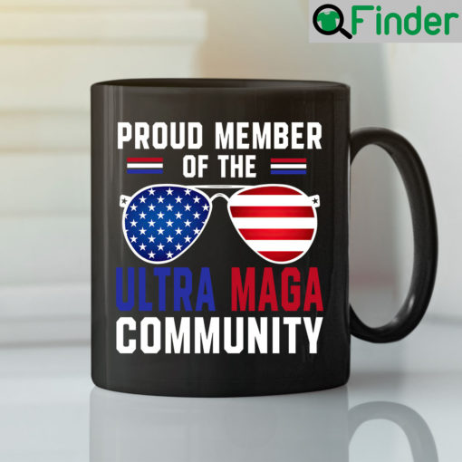 Proud Member Of Ultra MAGA Community Mug