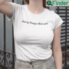 Pussy Stronger Than God Shirt