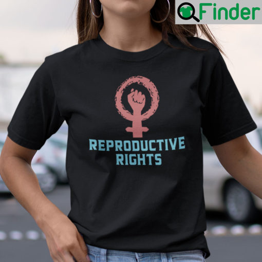 Reproductive Rights T Shirt Pro Choice