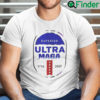 Superior Ultra MAGA Shirt