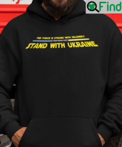 The Force Is Strong With Zelenskyy Stand With Ukraine Hoodie