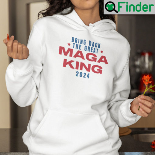 The Great MAGA King Hoodie