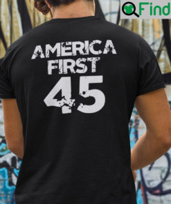 Ultra MAGA America First 45 T Shirt