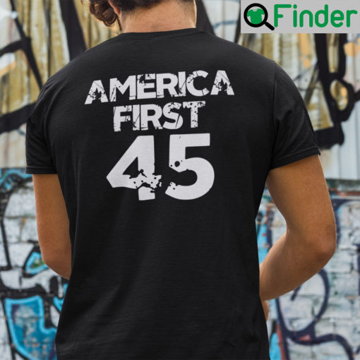 Ultra MAGA America First 45 T Shirt