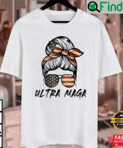 Ultra MAGA Messy Bun T Shirt