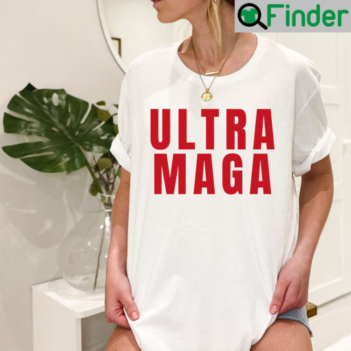 Ultra Maga Patriot Republican Conservative Trump 2024 T Shirt