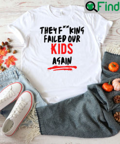 Uvalde Failed Our Kids Gun Reform Shirt