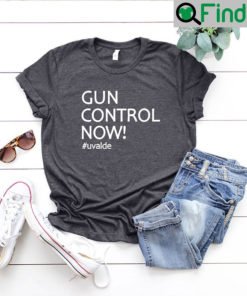 Uvalde Shirt Gun Control Now Texas Tee