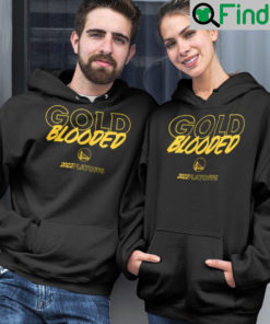 Warriors Gold Blooded 2022 Playoffs Sweatshirt