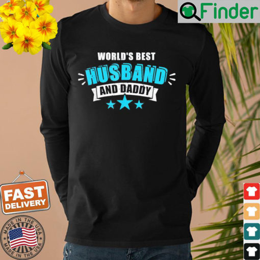 Worlds Best Husband And Daddy Fathers Day Outfit Sweatshirt