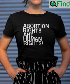 Abortion Rights Are Human Rights Shirt CM Punk Pro Choice