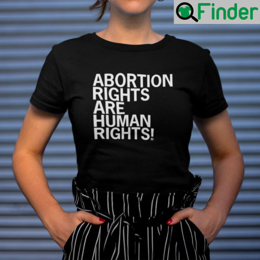 Abortion Rights Are Human Rights Shirt CM Punk Pro Choice