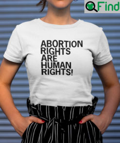 Abortion Rights Are Human Rights T Shirt CM Punk Pro Choice