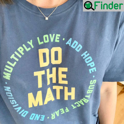 Add Hope Multiply Love Do The Math Shirt