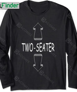 Adult Humor Two Seaters Long Sleeve