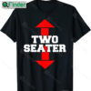 Arrow Funny Novelty Joke I Adult Humor Two Seaters Shirt