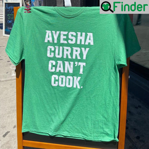 Ayesha Curry Cant Cook Stephen Curry T shirt