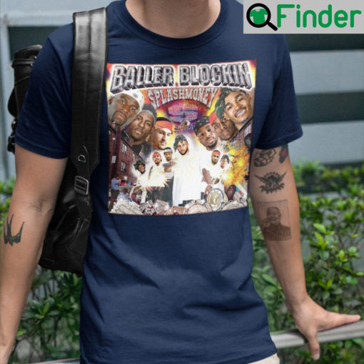 Baller Blockin Splash Money Records Presents Baller Blockin Shirts