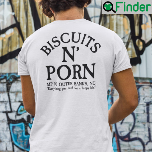 Biscuits N Porn MP 10 Outer Banks Nc Shirt