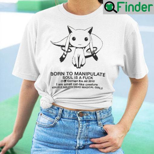 Born To Manipulate T Shirt