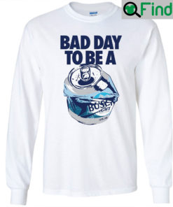 Busch Light Bad Day Long Sleeve T Shirt