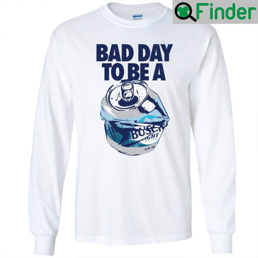 Busch Light Bad Day Long Sleeve T Shirt