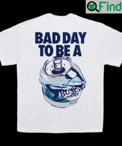 Busch Light Bad Day Tee Shirt