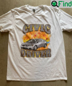 Civic Driver Watch Out T Shirt