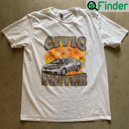 Civic Driver Watch Out T Shirt