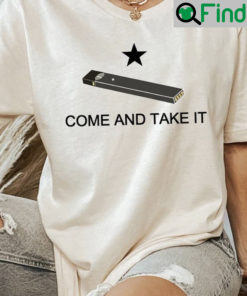 Come And Take It Juul Tee Shirt