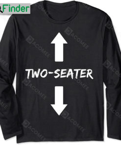 Dad Funny Gift Two Seaters Long Sleeve