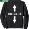 Dad Funny Gift Two Seaters Sweatshirt
